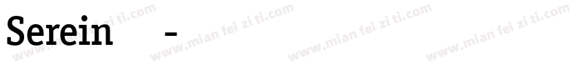 Serein 梨禕枝漫果字体转换